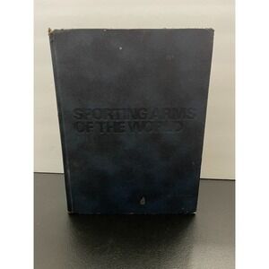 Sporting Arms of the World Ray Bearse Hardcover Firearms Reference Book